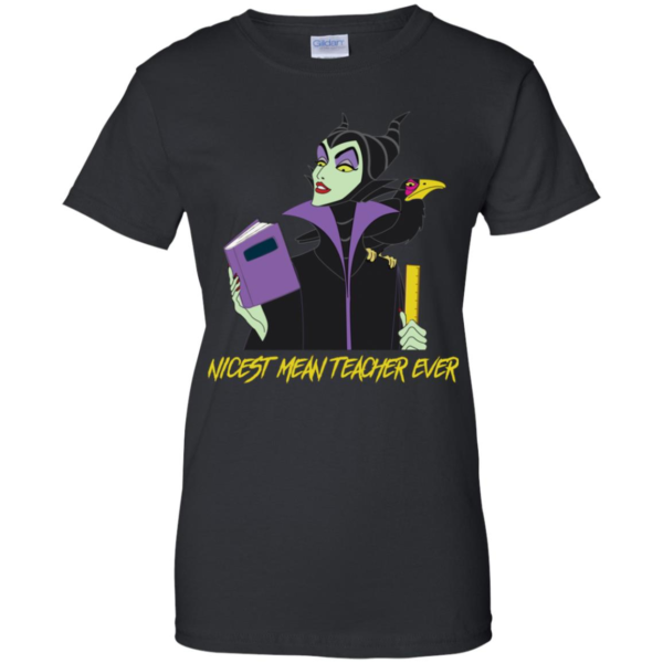 Maleficent Nicest Mean Teacher Ever Shirt