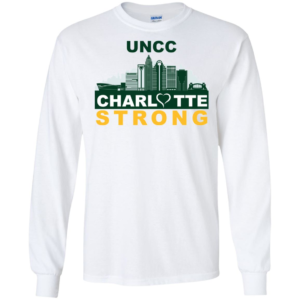 UNCC Charlotte Strong Shirt