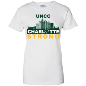 UNCC Charlotte Strong Shirt