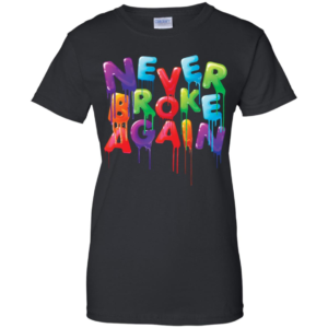 Never Broke Again Shirt