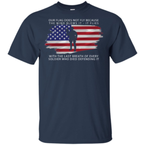 The Last Breath Of Every Soldier Who Died Defening It Shirt