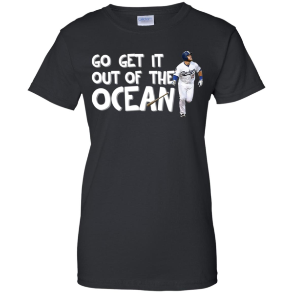 Max Muncy Go Get It Out Of The Ocean Women's T Shirt, Hoodie