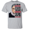 Ruth Bader Ginsburg Notorious RBG Quote Feminist Men’s And Women’s T-Shirts