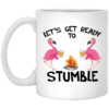 Flamingos Let’s get ready to Stumble Mug