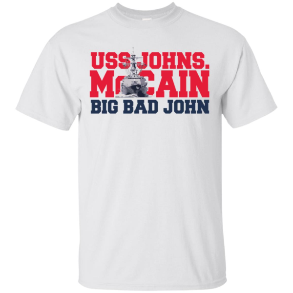 USS John S McCain Big Bad John Men’s And Women’s T Shirts