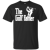 The Golf Father Men’s And Women’s T-Shirts