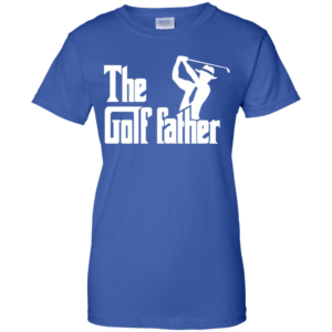 The Golf Father Men’s And Women’s T Shirts