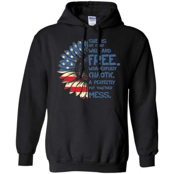 She Is Life Itself Wild And Free Wonderfully Chaotic A Perfectly Put Together Mess Sunflower American Flag Long Sleeve T shirts, Hoodies