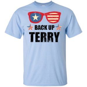 Back Up Terry American Flag USA 4th Of July Sunglasses Men’s And Women’s T Shirts
