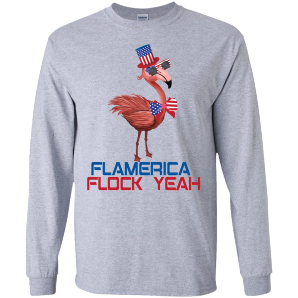 Flamingo America Flag Flock Yeah Long Sleeve T shirts, Hoodies