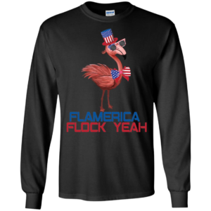 Flamingo America Flag Flock Yeah Long Sleeve T shirts, Hoodies
