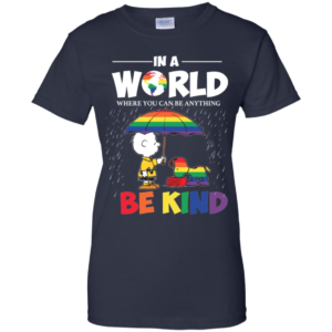 In A World Where You Can Be Anything Be Kind Snoopy and Charlie Brown Peanuts LGBT Pride Men’s And Women’s T Shirts image In A World Where You Can Be Anything Be Kind Snoopy and Charlie Brown Peanuts LGBT Pride Men’s And Women’s T Shirts
