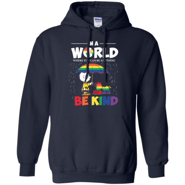 In A World Where You Can Be Anything Be Kind Snoopy and Charlie Brown Peanuts LGBT Pride Long Sleeve T shirts, Hoodies