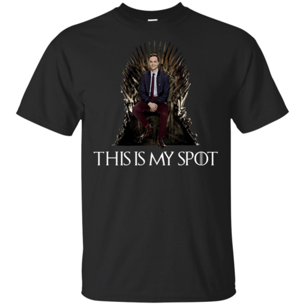 Game of Thrones Sheldon Cooper This Is My Spot Shirt
