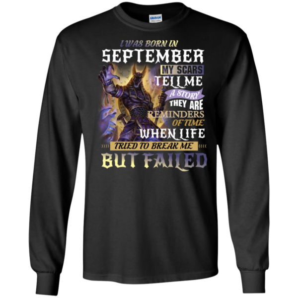 I Was Born In September My Scars Tell A Story They Are A Reminder Shirt