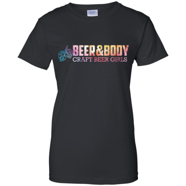 Beer and Body Craft Beer Girls Shirt