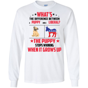 What is The Difference Between A Puppy And A Liberal Shirt