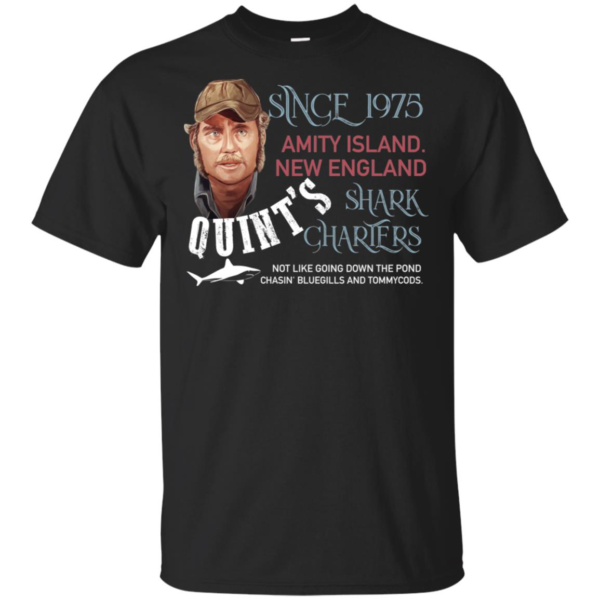 Est 1975 Quint s Shark Fishing Amity Island You Shirt