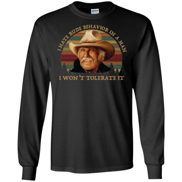 Captain Augustus “Gus” McCrae I Hate Rude Behavior In A Man I Won’t Tolerate It Shirt