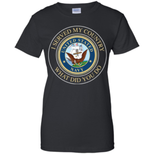 I Served My Country What Did You Do Shirt image I Served My Country What Did You Do Shirt