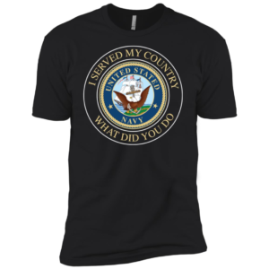 I Served My Country What Did You Do Shirt image I Served My Country What Did You Do Shirt