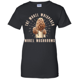 The Morel Whisperer Morel Mushroom Hunting Shirt image The Morel Whisperer Morel Mushroom Hunting Shirt