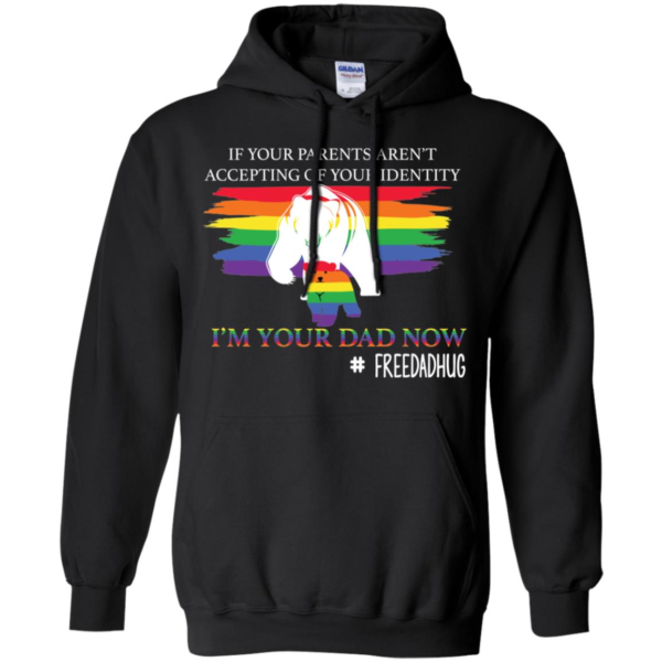 I'm Your Dad Now LGBT Pride Free Dad Hugs Shirt