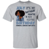 December It’s My Birthday Month I’m Now Accepting Birthday T-Shirts