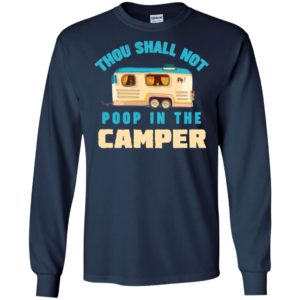 Thou Shall Not Poop In The Camper Long Sleeve T shirts, Hoodies image Thou Shall Not Poop In The Camper Long Sleeve T shirts, Hoodies