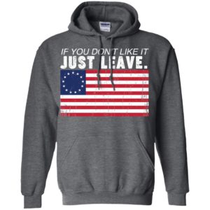 Betsy Ross If You Don't Like It Just Leave Patriotic Flag Long Sleeve T shirts, Hoodies