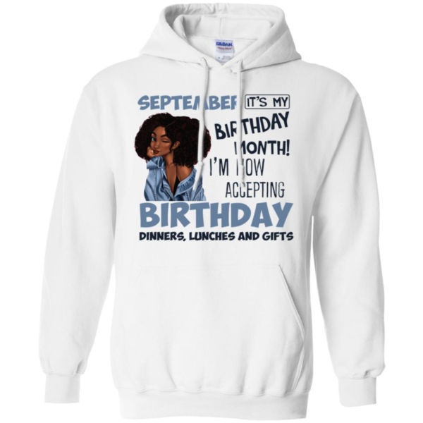 September It's My Birthday Month I'm Now Accepting Birthday Long Sleeve T shirts, Hoodies