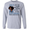 July It’s My Birthday Month I’m Now Accepting Birthday Long Sleeve T-shirts, Hoodies