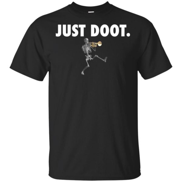 Just Doot T Shirts