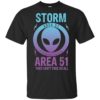 Storm Area 51 Alien UFO They Can’t Stop Us T-Shirts