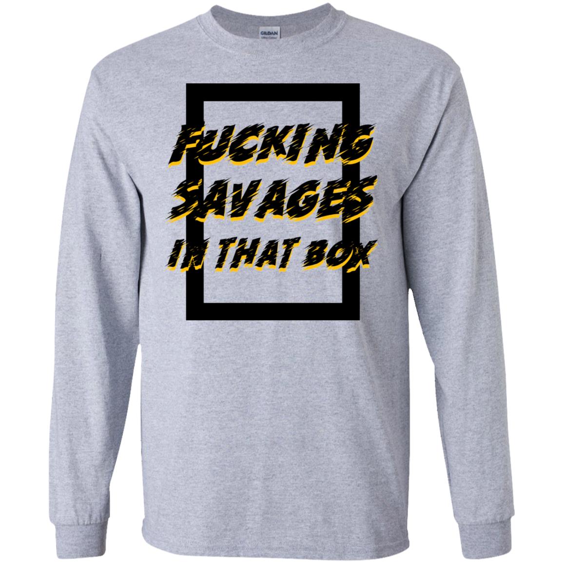Savages In That Box Long Sleeve T shirts, Hoodies image Savages In That Box Long Sleeve T shirts, Hoodies