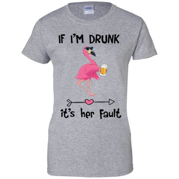 If I'm Drunk It's Her Fault Wine Flamingo Men’s And Women’s T Shirts