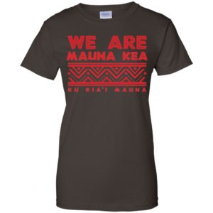 Womens Tribal We Are Mauna Kea Ku Kia'i Mauna Shirt image Womens Tribal We Are Mauna Kea Ku Kia'i Mauna Shirt