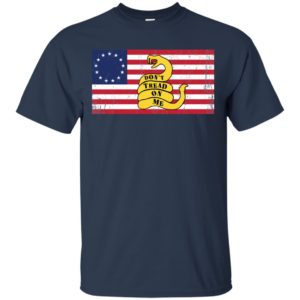Betsy Ross Flag Don't Tread Patriot On Me Shirt