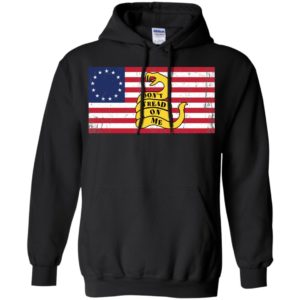 Betsy Ross Flag Don't Tread Patriot On Me Shirt
