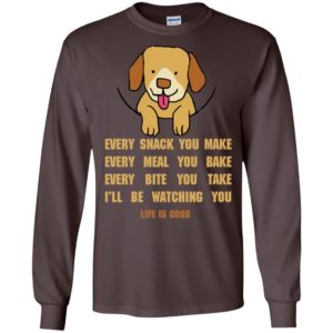 Life Is Good Every Snack You Make Shirt image Life Is Good Every Snack You Make Shirt