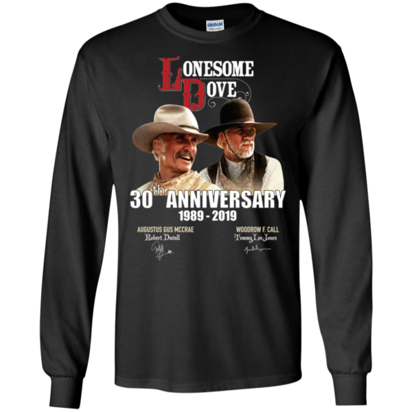 Lonesome Dove Shirt 30th Anniversary Lonesome Dove Long Sleeve T shirts, Hoodies