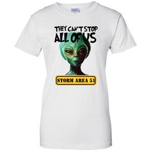 Storm Area 51 They Can't Stop All of Us Running Alien Shirt image Storm Area 51 They Can't Stop All of Us Running Alien Shirt