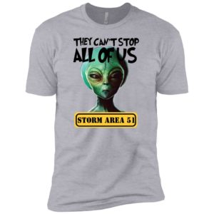 Storm Area 51 They Can't Stop All of Us Running Alien Shirt image Storm Area 51 They Can't Stop All of Us Running Alien Shirt