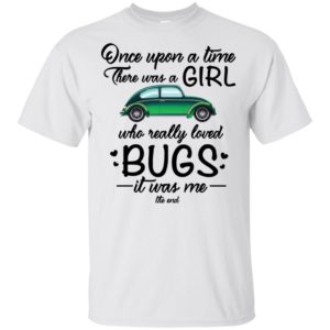 There Was A Girl Who Really Loved Bugs Shirt