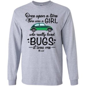 There Was A Girl Who Really Loved Bugs Shirt