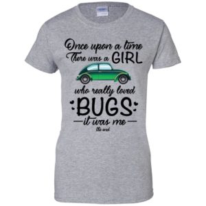 There Was A Girl Who Really Loved Bugs Shirt