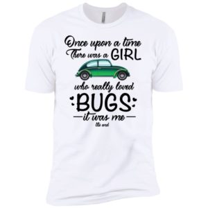 There Was A Girl Who Really Loved Bugs Shirt