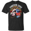 Dale Earnhardt Jr. And His Dad Forever Love Men’s And Women’s T-Shirts