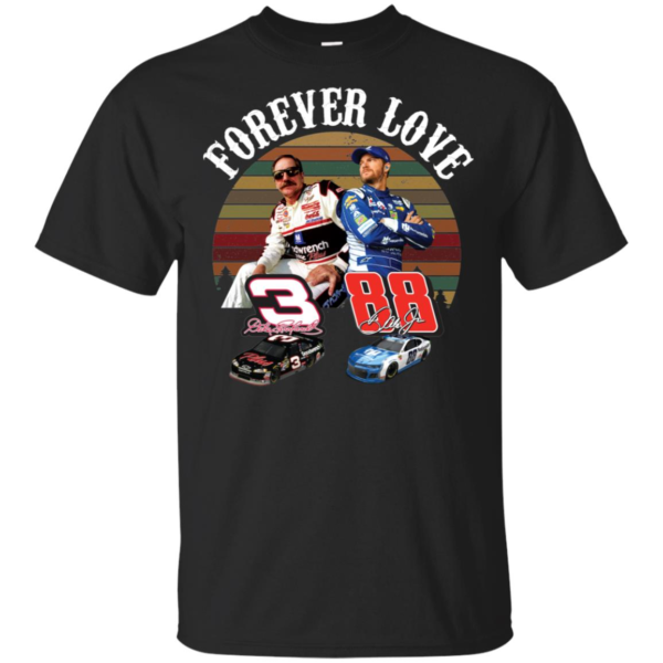 Dale Earnhardt Jr. And His Dad Forever Love Men’s And Women’s T Shirts