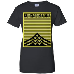 Ku Kiai Mauna Protect Defend Kanaka Maoli Kea Shirt image Ku Kiai Mauna Protect Defend Kanaka Maoli Kea Shirt